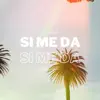 B.R.M.Z - Si Me Da - Single